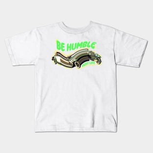 Be Humble Car Kids T-Shirt